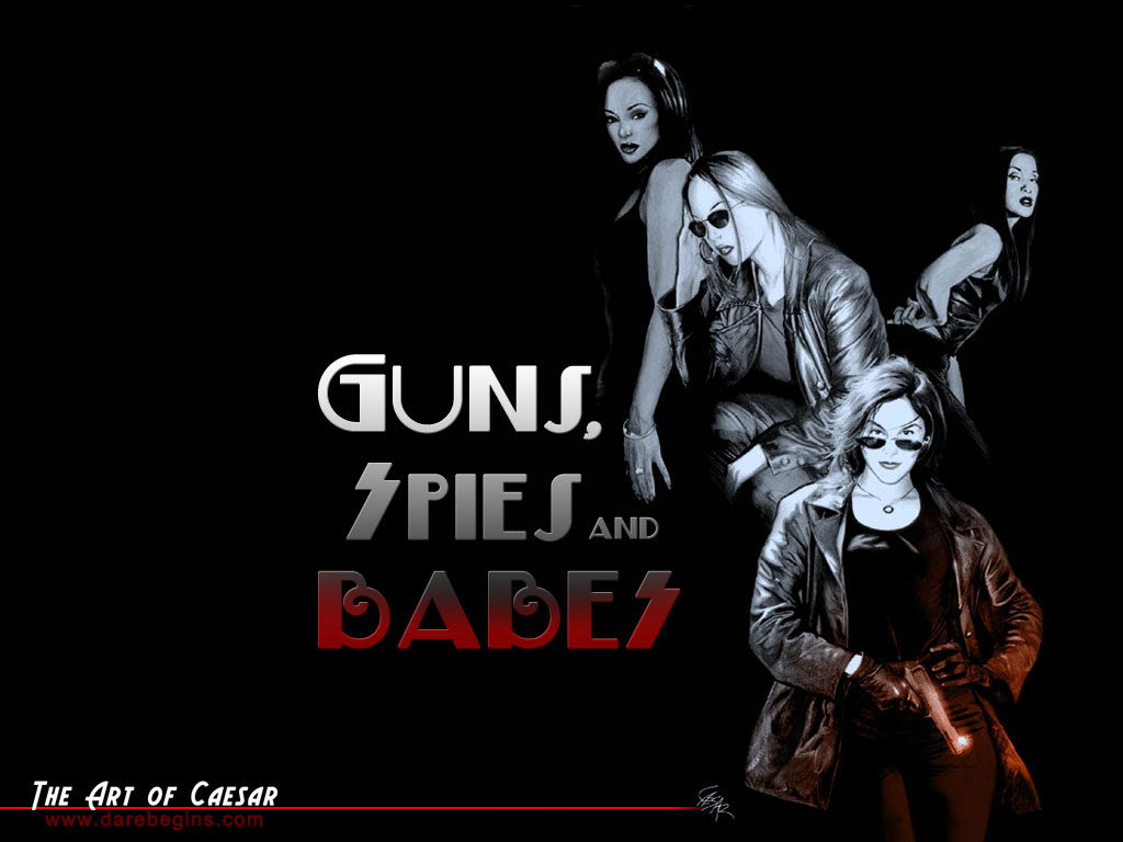 Guns, Spies and Babes