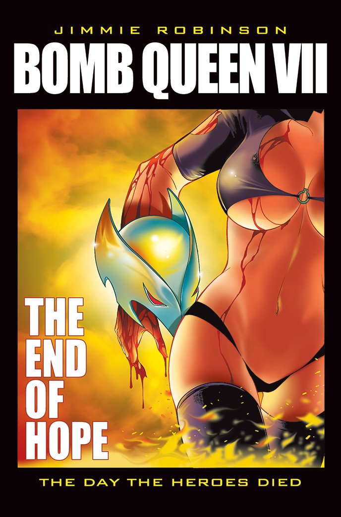 BOMB QUEEN VII: THE END OF HOPE