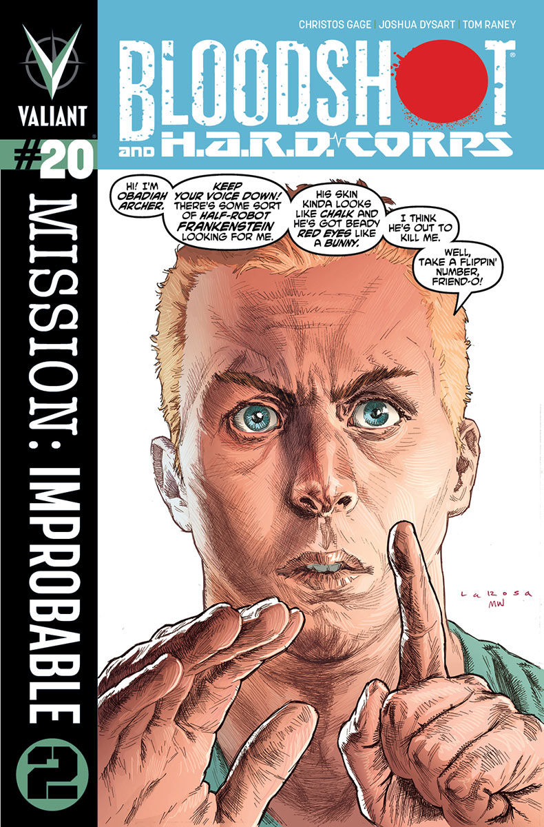 BLOODSHOT AND H.A.R.D. CORPS #20 (“MISSION: IMPROBABLE” – PART 2)