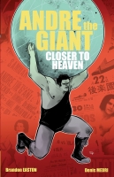 Andre The Giant: Closer To Heaven