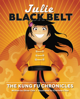 Julie Black Belt : The Kung Fu Chronicles