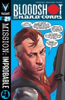 BLOODSHOT AND H.A.R.D. CORPS #21 ("MISSION: IMPROBABLE" – FINALE)