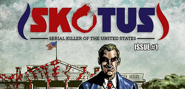 SKOTUS (Serial Killer of the United States)? This unusual Kickstarter launched today…