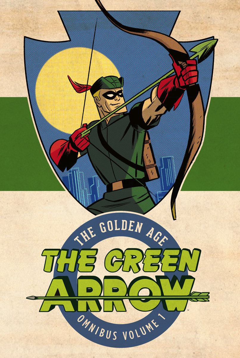 GREEN ARROW: THE GOLDEN AGE OMNIBUS VOL. 1 HC