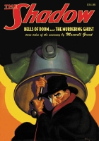 THE SHADOW: BELLS OF DOOM AND THE MURDERING GHOST